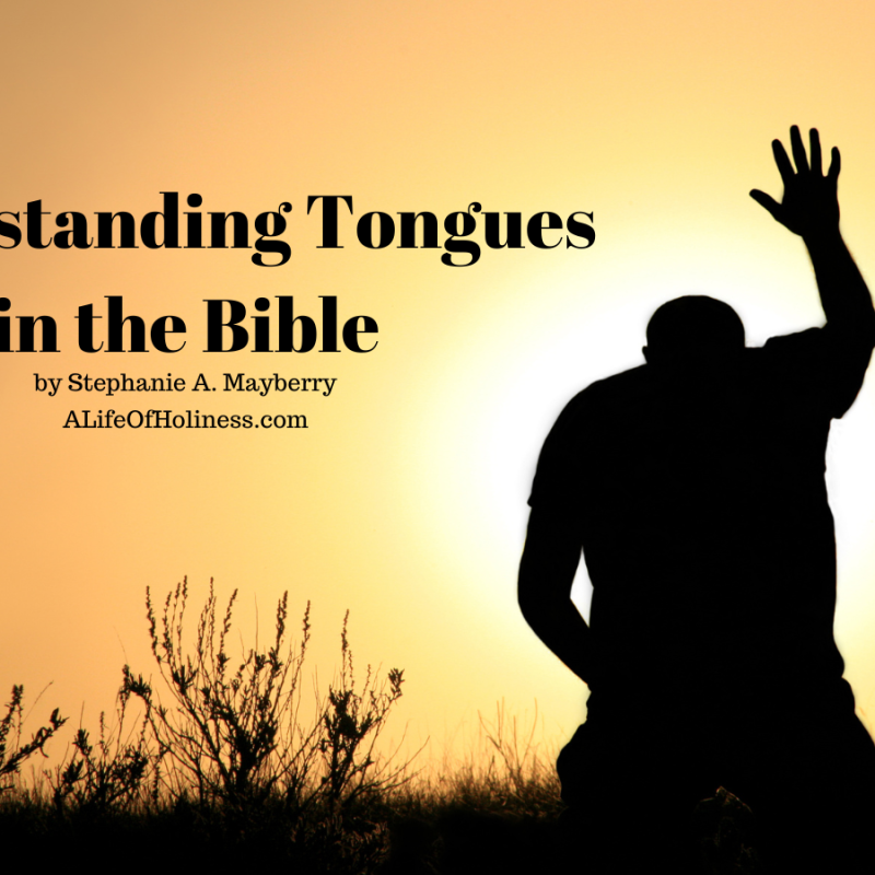 Understanding Tongues in the Bible